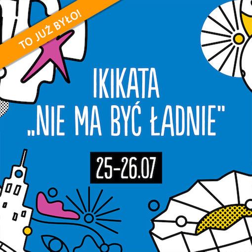 Nie ma być ładnie