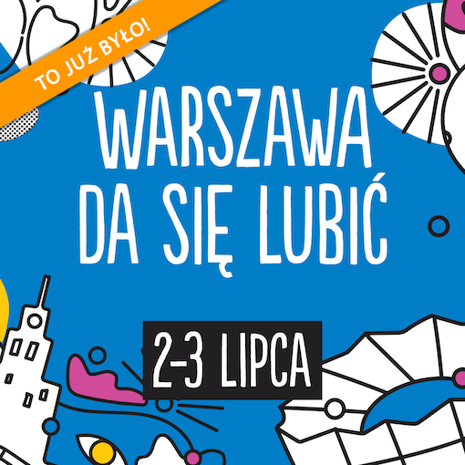 Warszawa da się lubić