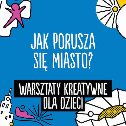 Jak porusza się miasto?