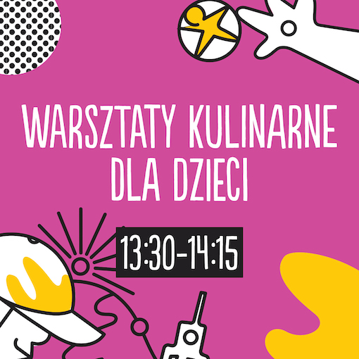 Warsztaty kulinarne dla dzieci – Zdrowy lunchbox 13:30  – 14:15
